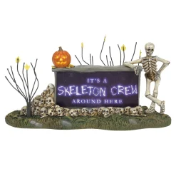 Department 56 We're A Skeleton Crew Sign